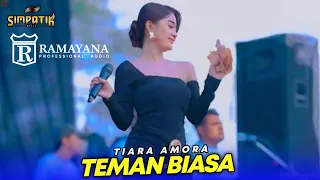 tiara amora teman biasa simpatik music ws krajan sambongbangi grobogan ramayana audio