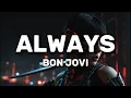 Download Lagu Bon Jovi - Always ( Lyrics )