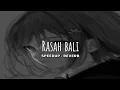 Download Lagu Rasah bali SPEED UP - REVERB