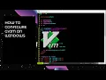 How to configure GVIM on windows