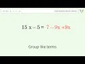 Linear equation with one unknown Solve 6x-5 7-9x step-by-step solution
