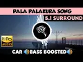 Download Lagu Pala Palakura |🎧 5.1 Surround 🎧| 🔊Bass Boosted🔊 | Sub  🔊Bass🔊 | by THARMi2005