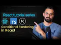Conditional Rendering in React React Beginner Series