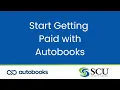 Start Getting Paid with Autobooks - SCU Credit Union