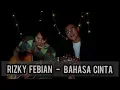 Download Lagu Rizky Febian - Bahasa Cinta (LIVE COVER Latif saxx Project)