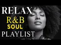 Lagu Soulful R\u0026B Vibes 💖 Smooth Love Songs \u0026 Emotional Chill Mix for the Heart