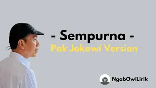 Download Sempurna Versi Pak Jokowi - Lirik Video MP3