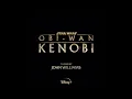John Williams -  Obi Wan - From  Obi Wan Kenobi - Soundtrack Score OST