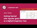 Getting Started with Apache Ignite as a Digital Integration Hub