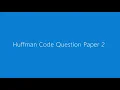 Huffman code Tree Question