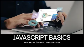 JavaScript Basics Variables Alert Console log Explained Simply