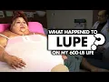 What happened to Lupe in My 600-lb Life