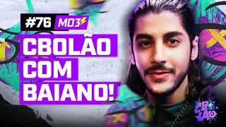 CBOLÃO 2023 com BAIANO! - MD3 #76
