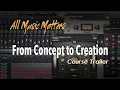 Download Lagu All Music Matters: From Concept to Creation — Music Production Course Trailer
