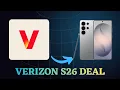Verizon S26 Ultra Deals - Full Breakdown Hidden Costs