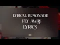 Download Lagu Lyrical Lemonade - Fly Away (Lyrics)