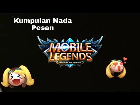 Download MP3 Nada pesan wa Suara Mobile Legend Paling di cari