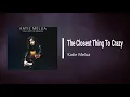Katie Melua - The Closest Thing To Crazy (Lyrics)