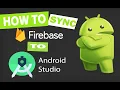 How to Sync a Android Project to Firebase CodingStyleSociety2022
