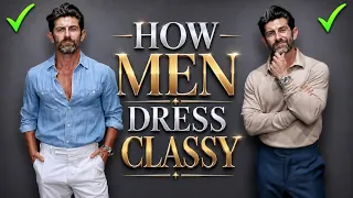 How to Dress "Classy" as a Man (Stop Dressing Like a Boy)
