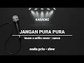 Download Lagu KARAOKE DANGDUT - JANGAN PURA PURA || IMAM S ARIFIN COVER ZANCA