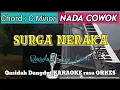 Download Lagu SURGA NERAKA - Versi Dangdut KARAOKE ADEM Rasa ORKES || Nada Cowok