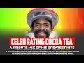 Download Lagu Cocoa Tea Tribute Mix (RIP) - Reggae Legend: Celebrating His Greatest Hits