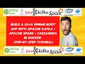 Build a Java Spring Boot App with Apache Kafka Apache Spark Cassandra in Docker - Step by Step