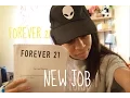 MY NEW JOB AT FOREVER 21