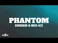 Download Lagu EsDeeKid \u0026 Rico Ace - Phantom (Letra/Lyrics)