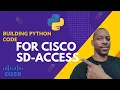 Python Code for Cisco SD Access NO LAB REQUIRED