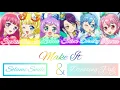 Download Lagu เพลง Make It | Solami Smile \u0026 Dressing Pafe | Pripara