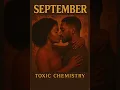 Toxic Chemistry - September ( Official Audio )