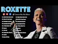 Best Songs Of Roxette Full Album Playlist - Roxette Greatest Hits - 70s 80s Oldies But Goodies Music