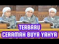 TERBARU !!! Ceramah Buya Yahya Agustus 2024 / 14 Safar 1446 H