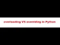 overloading and overriding in Python