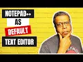 Three Ways to Set Notepad as Default Program or Text Editor in Windows 10 2021