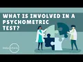 What Is Involved In A Psychometric Test