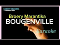 Download Lagu KARAOKE BOUGENVILLE BROERY MARANTIKA