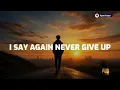 Never Giveup - TripleT (Official Lyrics)