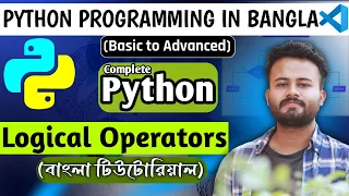 Logical Operators in Python Python Tutorial Lecture - 10