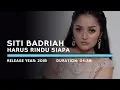 Lagu Siti Badriah - Harus Rindu Siapa (Lyric)