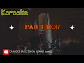 Download Lagu KARAOKE LAGU TIMOR DAWAN PAH TIMOR