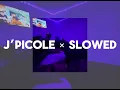 J’picole - sasso (slowed)