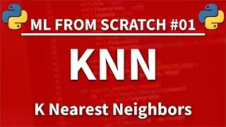 KNN K Nearest Neighbors in Python - Machine Learning From Scratch 01