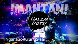 Download HALIM DOTU - Mantan \ MP3