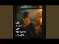 Me and My Broken Heart