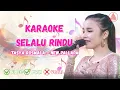 Download Lagu Karaoke Selalu Rindu (Tasya Rosmala - New Pallapa)