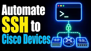 AUTOMATE SSH CONNECTIONS to CISCO DEVICES with PYTHON For Network Engineers