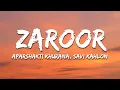 Download Lagu Aparshakti Khurana, Savi Kahlon - Zaroor (Lyrics) | 7clouds Hindi